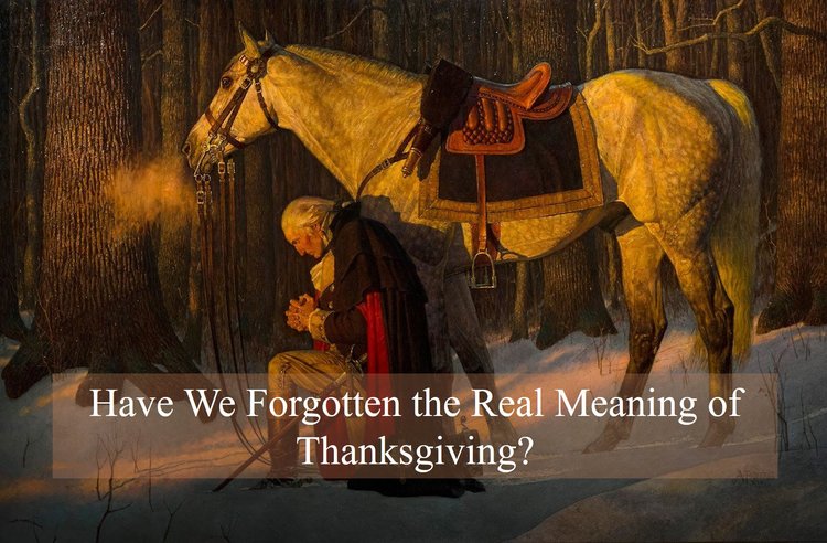  196 Have We Forgotten The Real Meaning Of Thanksgiving Ron R Kelleher