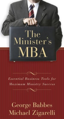 The Minister’s MBA–Essential Business Tools for Maximum Ministry Success Review