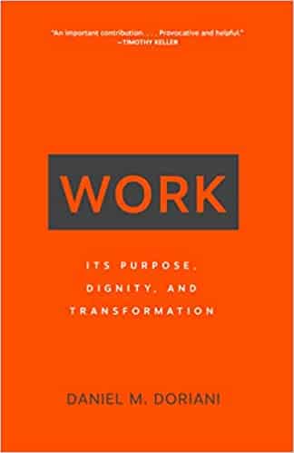 Work–It’s Purpose, Dignity, and Transformation Review